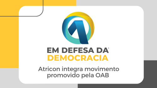 Atricon integra movimento promovido pela OAB Nacional em apoio à democracia