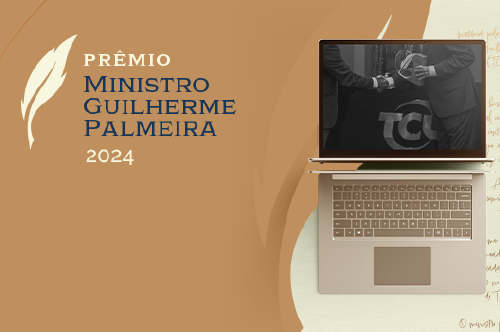 TCU: Inscrições para o Prêmio Ministro Guilherme Palmeira terminam nesta quinta-feira