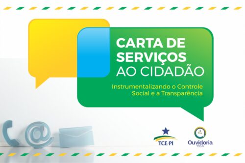 TCE-PI oferece “Carta de Serviços” para facilitar acesso ao controle social e transparência