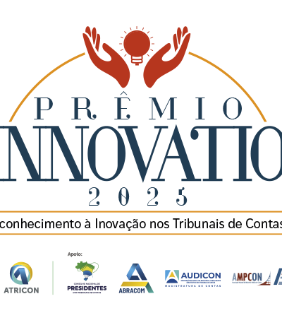 Atricon e IRB publicam Regulamento do Prêmio Innovatio que premiará práticas inovadoras nos Tribunais de Contas