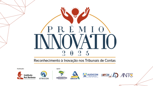 Atricon e IRB publicam Regulamento do Prêmio Innovatio que premiará práticas inovadoras nos Tribunais de Contas