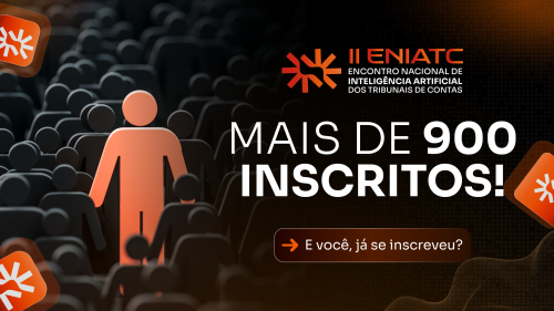II Encontro Nacional de Inteligência Artificial dos Tribunais de Contas se aproxima de mil inscritos