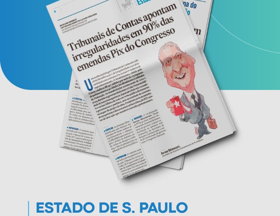 Auditoria em emendas Pix é destaque no jornal O Estado de S. Paulo